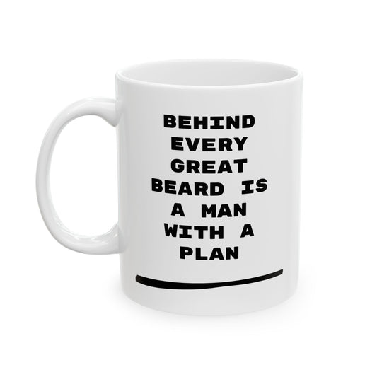 Bearded Man with a Plan Ceramic Coffee Mug - Funny Gift for Men, Coffee Lover,